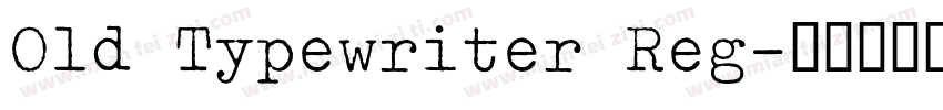 Old Typewriter Reg字体转换